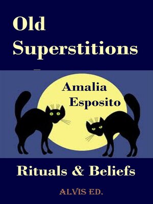 cover image of Old Superstitions--Rituals & Beliefs